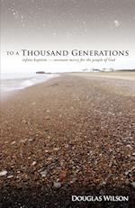 To a Thousand Generations: Infant Baptism: Covenant Mercy for the People of God 
