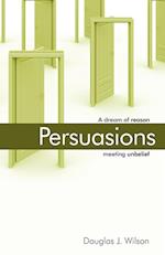 Persuasions: A Dream of Reason Meeting Unbelief. 