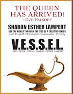 V.E.S.S.E.L Very. Extra. Special. Sharon. Esther. Lampert