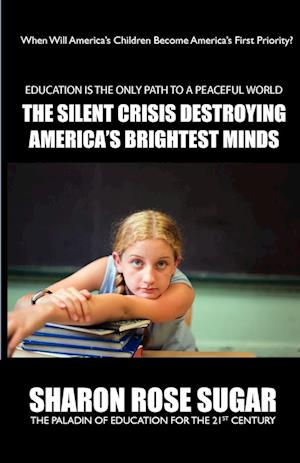 The Silent Crisis Destroying America's Brightest Minds - THIS BOOK SAVES LIVES!