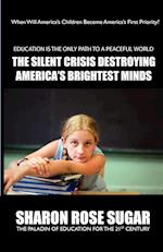 The Silent Crisis Destroying America's Brightest Minds - THIS BOOK SAVES LIVES!