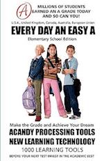 EVERY DAY AN EASY A Study Skills (Elementary School Edition Paperback) SMARTGRADES BRAIN POWER REVOLUTION