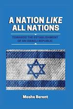 A Nation Like All Nations