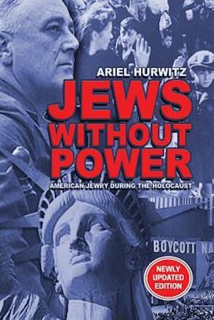 Jews Without Power (Newly Updated Edition)