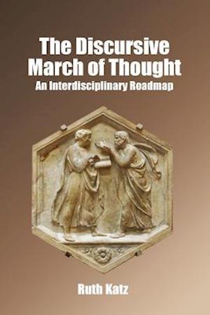 The Discursive March of Thought