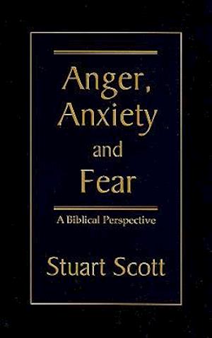 Anger, Anxiety and Fear