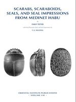 Scarabs, Scaraboids, Seals and Seal Impressions from Medinet Habu