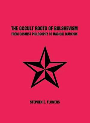 The Occult Roots of Bolshevism