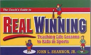 The Coach's Guide to Real Winning