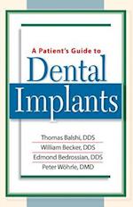 A Patient's Guide to Dental Implants