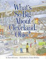 What's So Big about Cleveland, Ohio?