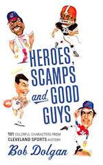 Heroes, Scamps, and Good Guys