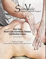 Somaveda Thai Yoga Breast Care Chirothesia Workbook