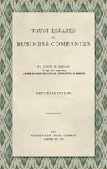 Trust Estates as Business Companies. Second Edition (1921)