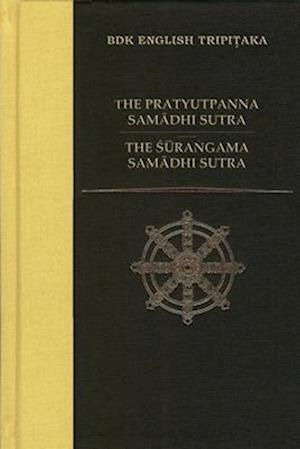 The Pratyutpanna Samadhi Sutra / The Surangama Samadhi Sutra