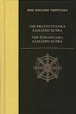 The Pratyutpanna Samadhi Sutra / The Surangama Samadhi Sutra