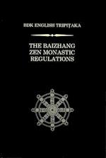 The Baizhang Zen Monastic Regulations