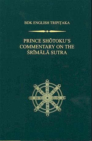 Prince Shotoku's Commentary on the Sr&#299;mala Sutra