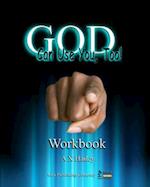 God Can Use You, Too! Workbook