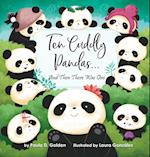 Ten Cuddly Pandas...: And Then There Was One 