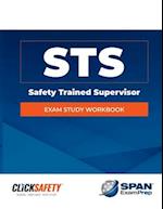 Safety Trained Supervisor (Sts) Exam Study Workbook