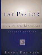 Lay Pastor Training Manual - Teacher Edition 