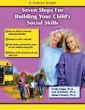 Seven Steps for Building Social Skills in Your Child