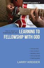 Learning to Fellowship with God