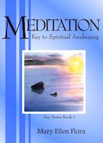 Meditation: Key to Spiritual Awakening