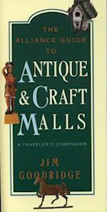 The Alliance Guide to Antique & Craft Malls