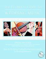 The Ultimate Guide to Wedding Music [With CD]