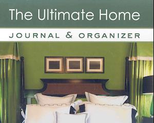 The Ultimate Home Journal & Organizer