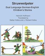 Struwwelpeter: Dual Language German-English Children's Stories 