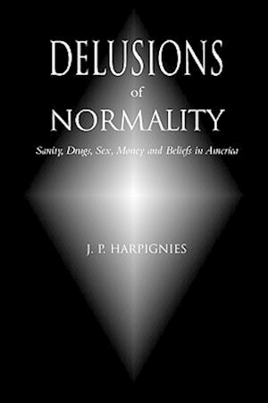 Delusions of Normality
