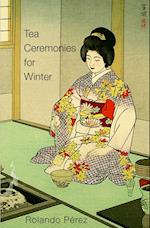 Tea Ceremonies for Winter