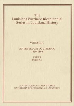 Antebellum Louisiana, 1830-1860, Part B