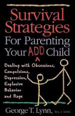 Survival Strategies for Parenting Your ADD Child