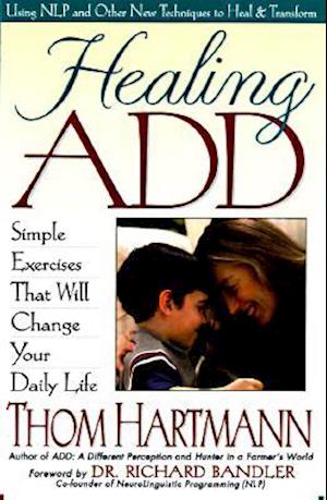 Healing Add: Simple Exercises That Will Change Your Daily Life