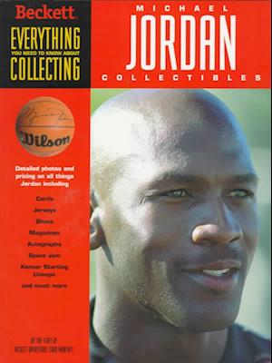 Everything You Need to Know about Collecting Michael Jordan Collectibles