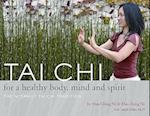 Tai Chi for a Healthy Body, Mind and Spirit