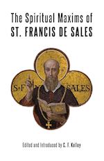 The Spiritual Maxims of St. Francis de Sales