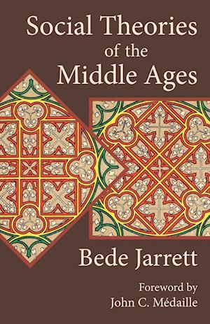 Social Theories of the Middle Ages