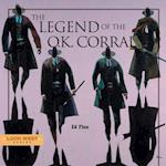 The Legend of the O.K. Corral