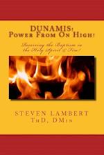 DUNAMIS! Power From On High!