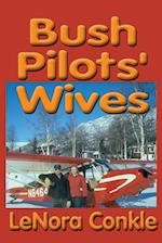 Bush Pilots' Wives