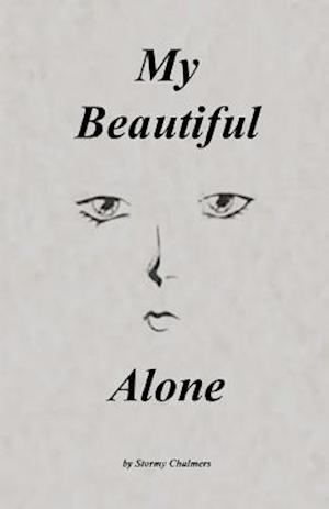 My Beautiful Alone