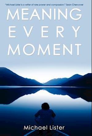 Meaning Every Moment