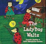 The Ladybug Waltz
