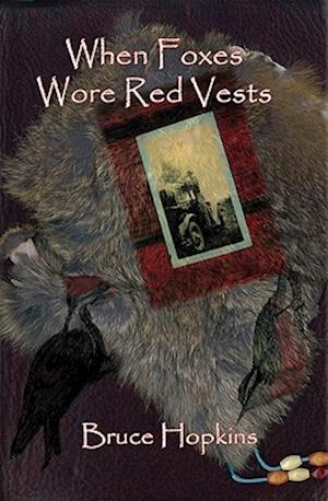 When Foxes Wore Red Vests