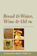 Bread and Water, Wine and Oil